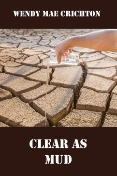 Clear as Mud - Crichton, Wendy Mae