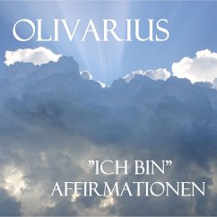 Ich bin - Affirmationen (MP3-Download) - Olivarius