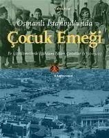 Osmanli Istanbulunda Cocuk Emegi - Araz, Yahya