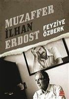 Muzaffer Ilhan Erdost - Özberk, Feyziye