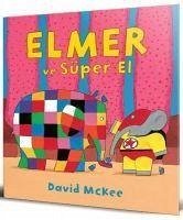 Elmer ve Süper El - Mckee, David