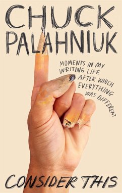 Consider This - Palahniuk, Chuck