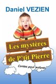 Les Mystères de P'Tit Pierre: Contes pour enfants