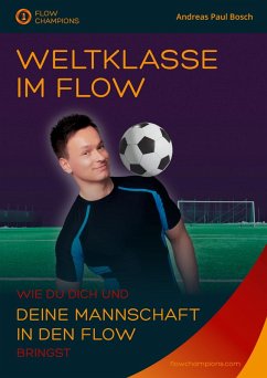 Weltklasse im Flow (eBook, ePUB) - Paul Bosch, Andreas