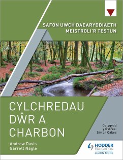 Safon Uwch Daearyddiaeth Meistroli'r Testun: Cylchredau Dwr a Charbon (eBook, ePUB) - Nagle, Garrett; Davis, Andrew