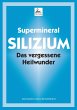 Supermineral Silizium (eBook, ePUB) - Bild 1