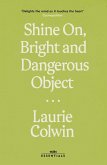 Shine on, Bright and Dangerous Object (eBook, ePUB)