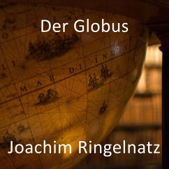 Der Globus (MP3-Download) - Ringelnatz, Joachim