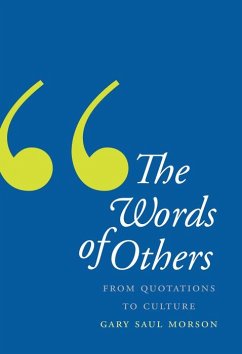 The Words of Others (eBook, PDF) - Morson, Gary Saul