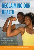 Reclaiming Our Health (eBook, PDF)
