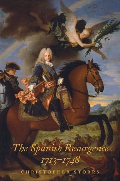 The Spanish Resurgence, 1713-1748 (eBook, PDF) - Storrs, Christopher