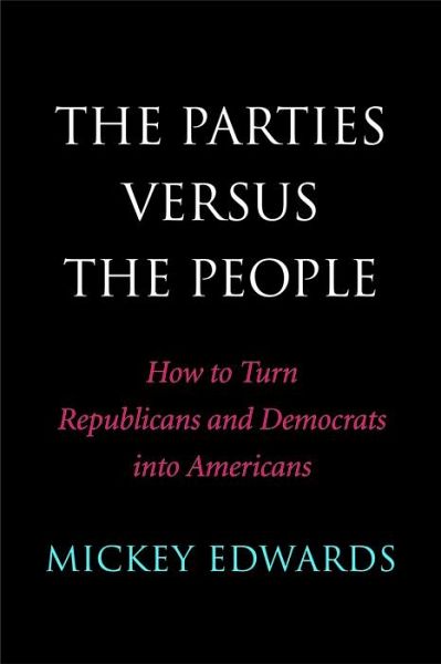 The Parties Versus the People (eBook, PDF) The Parties Versus the People (eBook, PDF)