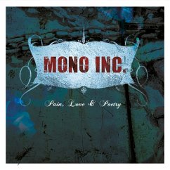 Pain,Love & Poetry - Mono Inc.