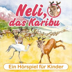 Neli, das Karibu (MP3-Download) - Huber, Peter