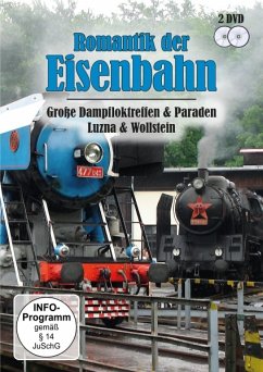 Romantik der Eisenbahn: Groß Dampfloktreffen & Paraden