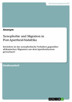 Xenophobie und Migration in Post-Apartheid-Südafrika - Anonymous