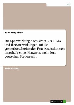 Die Sperrwirkung nach Art. 9 OECD-MA und ihre Auswirkungen auf die grenzüberschreitenden Finanztransaktionen innerhalb eines Konzerns nach dem deutschen Steuerrecht - Pham, Xuan Tung