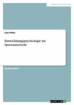 Entwicklungspsychologie im Sportunterricht - Finke, Lisa