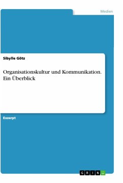 Organisationskultur und Kommunikation. Ein Überblick - Götz, Sibylle