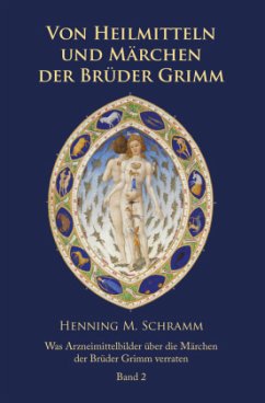 Von Heilmitteln und Märchen der Gebrüder Grimm. Bd.2 - Schramm, M. Henning