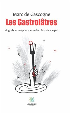 Les gastrolâtres (eBook, ePUB) - de Gascogne, Marc