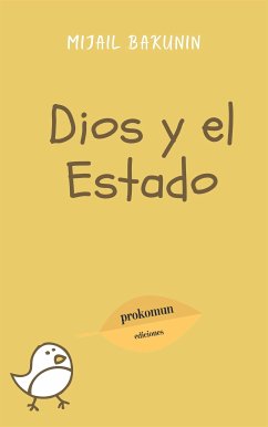 Dios y el Estado (fixed-layout eBook, ePUB) - Bakunin, Mijail