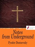 Notes from Underground (eBook, ePUB)