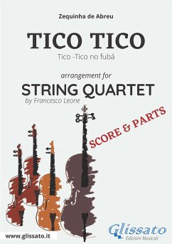 Tico Tico - String Quartet score & parts (fixed-layout eBook, ePUB) - Leone, Francesco; de Abreu, Zequinha