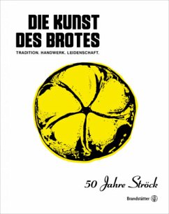 Die Kunst des Brotes - Götzinger, Erich;Ehrmann, Jürgen;Göweil, Reinhard