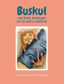 Buskul med Rådis, Bumlingen och de andra vännerna (eBook, ePUB)