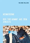 Heimatkrimi - Der Tod kommt aus dem Jenseits (eBook, ePUB)