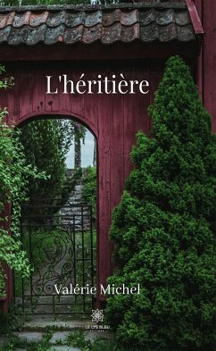L'héritière (eBook, ePUB) - Michel, Valérie
