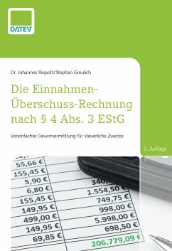 Die Einnahmen-Überschuss-Rechnung nach § 4 Abs. 3 EStG, 2. Auflage - Riepolt, Dr. Johannes;Greulich, Stephan