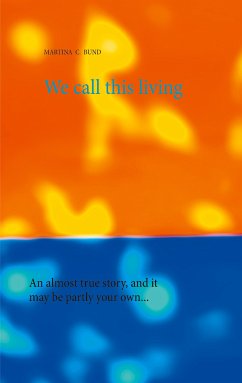 We call this living (eBook, ePUB)