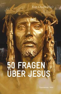 50 Fragen über Jesus - Chapa, Juan