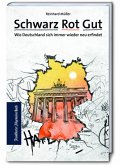 Schwarz Rot Gut