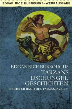 TARZANS DSCHUNGELGESCHICHTEN - Burroughs, Edgar Rice