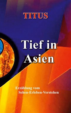 Tief in Asien (eBook, ePUB) - Titus