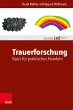 Trauerforschung: Basis für praktisches... - Bild 1