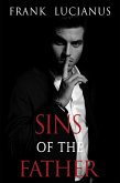 Sins of the Father: The Story of Don Luca (The Frank Lucianus Mafia Series, #1) (eBook, ePUB)