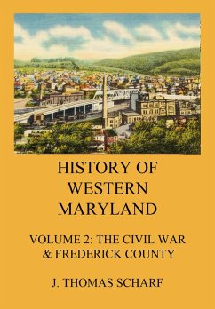 History of Western Maryland (eBook, ePUB) - Scharf, J. Thomas