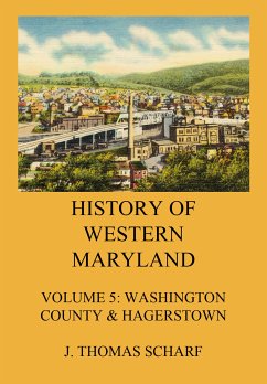 History of Western Maryland (eBook, ePUB) - Scharf, J. Thomas