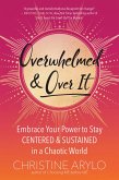 Overwhelmed and Over It (eBook, ePUB)