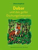 Dobar und das gelbe Dschungelmonster (eBook, ePUB)
