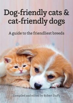 Dog-friendly cats & cat-friendly dogs (eBook, ePUB)