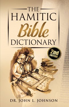 The Hamitic Bible Dictionary (eBook, ePUB) - Johnson, John L.