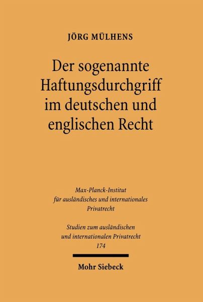 Der sogenannte Haftungsdurchgriff im deutschen und englischen Recht (eBook, PDF) Der sogenannte Haftungsdurchgriff im deutschen und englischen Recht (eBook, PDF)