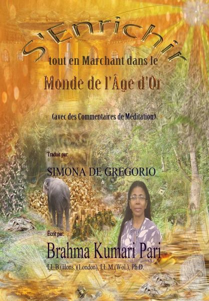 S'Enrichir tout en Marchant dans le Monde de l'Âge d'Or (avec des Commentaires de Méditation) (eBook, ePUB)