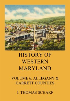 History of Western Maryland (eBook, ePUB) - Scharf, J. Thomas