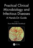 Practical Clinical Microbiology and Infectious Diseases (eBook, ePUB)